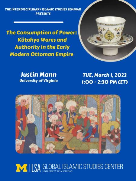 The Consumption of Power: Kütahya Wares and Authority in the Early Modern Ottoman Empire