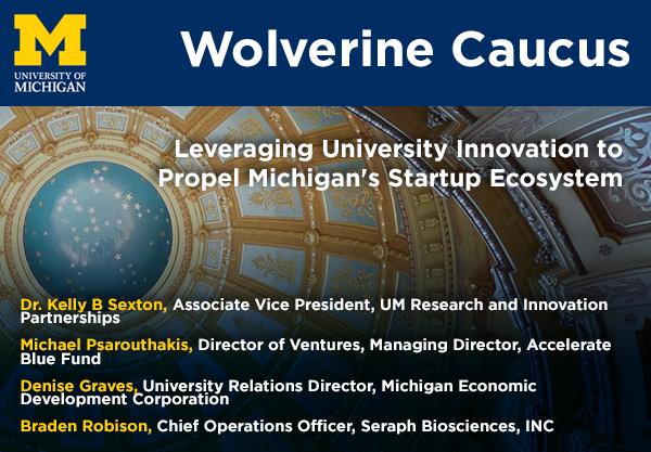 Wolverine Caucus: Leveraging University Innovation to Propel Michigan’s Startup Ecosystem