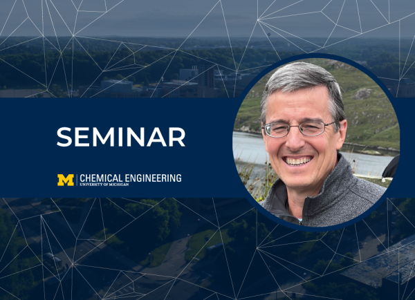 Alt text: U-M ChE logo, a photo of John Rogers and text that reads "Seminar"