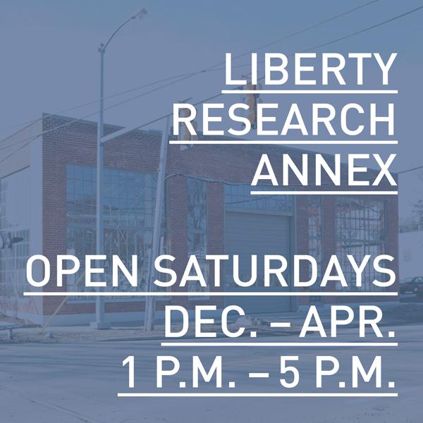 Photo of Liberty Research Annex with Open Saturdays 1-5pm text