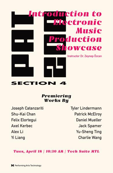 PAT 200/500: Introduction to Electronic Music Production Showcase (Section 4)