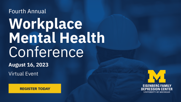 Workplace Mental Health Conference. August 16, 2023.