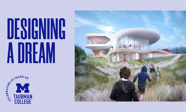 Designing a Dream