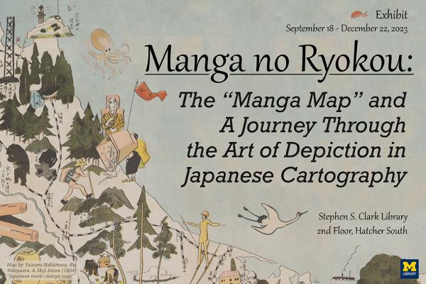 Manga no Ryokou: The “Manga Map” and A Journey Through the Art of Depiction in Japanese Cartography.