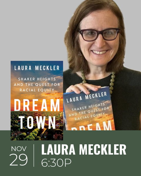 Laure Meckler: Dream Town: Shaker Heights and the Quest for Racial Equity