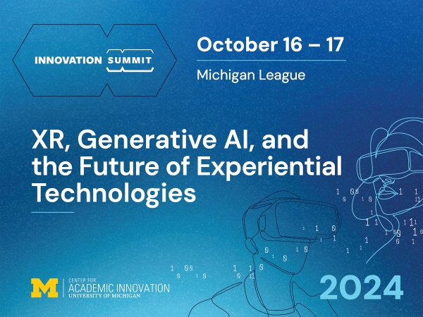 Promotional image for an innovation summit on XR and AI at the University of Michigan, October 16-17, 2024