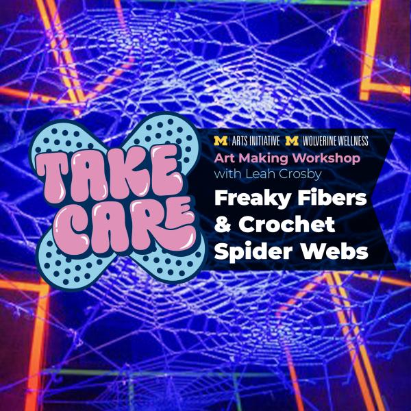Crocheted spiderwebs and logo for Take Care workshop: Freaky Fibers