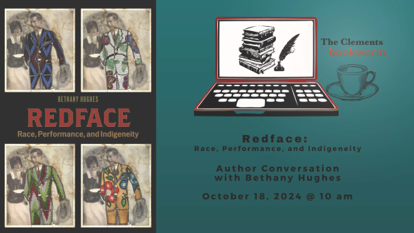 Bethany Hughes "Redface: Race, Performance, and Indigeneity"