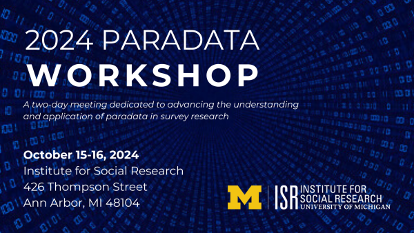 2024 Paradata Workshop. October 15-16, 2024.