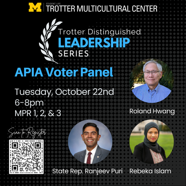 Trotter Distinguished Leadership Series- APIA Voter Panel Tuesday, October 22, 2024 from 6-8pm in the Multipurpose Room of Trotter Multicultural Center