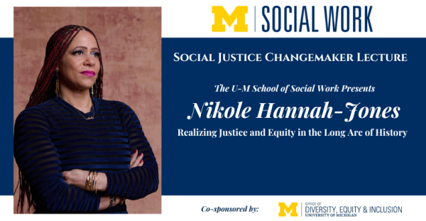 Social Justice Changemaker Lecture featuring Nikole Hannah-Jones banner image.