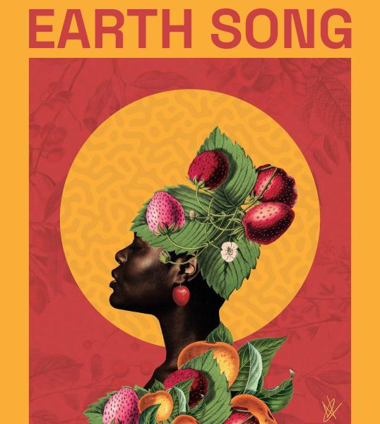 Earth Song graphic of a Black woman with strawberries, leaves, and flowers surrounding her.  Art by Niyi Adeogun.