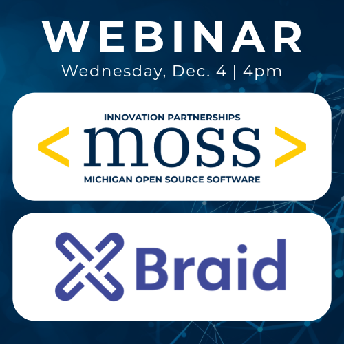 Blue network patterned background with Michigan Open-Source Software and Braid logos overlaid. Text reading "Webinar: Wednesday, Dec. 4, 4pm"