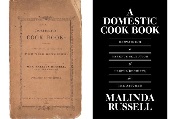 A Domestic Cook Book, by Malinda Russell, 1866 — the tattered original from 1866, and a modern reprint in black and white.