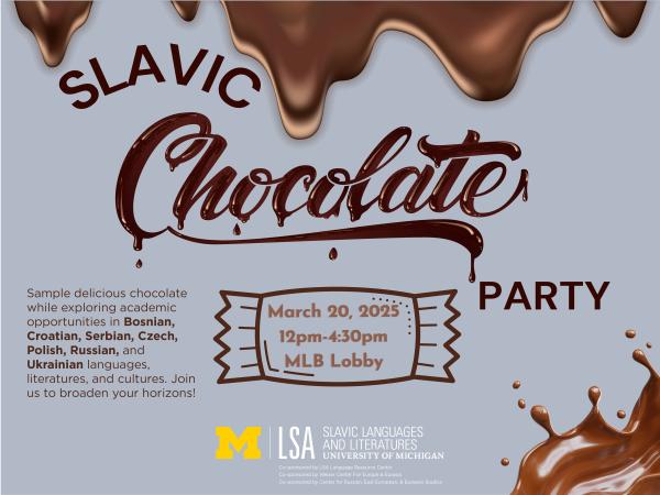 Poster featuring dripping chocolate graphics, reading 'Slavic Chocolate Party' with date, time, and an invitation to explore Eastern European chocolates and Slavic studies.