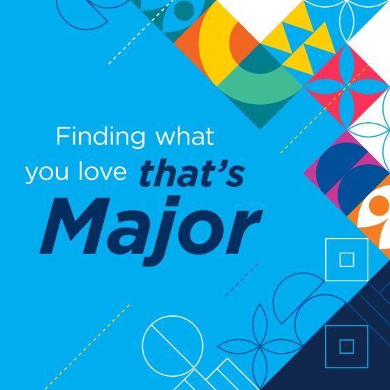 Finding what you love; that's Major