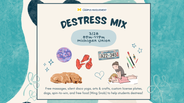 The image is a promotional flyer for "Destress Mix," an event hosted by Campus Involvement at the Michigan Union on March 28th from 8 PM to 11 PM. The design features a soft blue watercolor background with floral line art, giving it a calming aesthetic. Illustrated icons represent activities such as silent disco yoga, therapy dogs, free food from Wing Snob, massages, custom license plates, and arts & crafts.