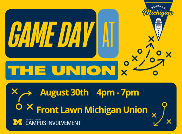 Bright and bold University of Michigan flyer for ‘Game Day at the Union’ on August 30th from 4–7pm on the Michigan Union front lawn. Features football-themed graphics and campus involvement branding.