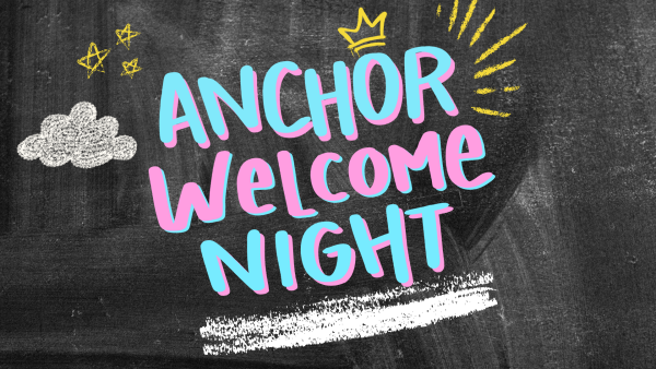 Anchor Welcome Night