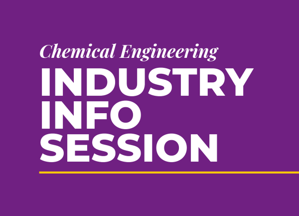 Alt text: Text that reads "Chemical Engineering Industry Info Session"