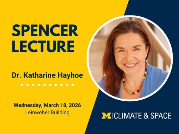 Graphic with photo and words that read Spencer Lecture Dr. Katharine Hayhoe, Wed, March 18, 2026, Leinweber Building