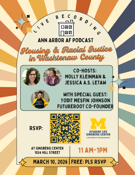 A colorful promotional poster for a live recording of the Ann Arbor AF Podcast, titled "Housing & Racial Justice in Washtenaw County." The background features radiating stripes in shades of orange, beige, and blue, with decorative starburst shapes.  Event at Ginsberg Center, 1024 Hill Street, March 10, 2026, 11 AM–1PM. Co-Hosts: Molly Kleinman & Jessica A.S. Letaw; special guest: Yodit Mesfin Johnson. Future Root co-founder RSVP required. University of Michigan logo included.