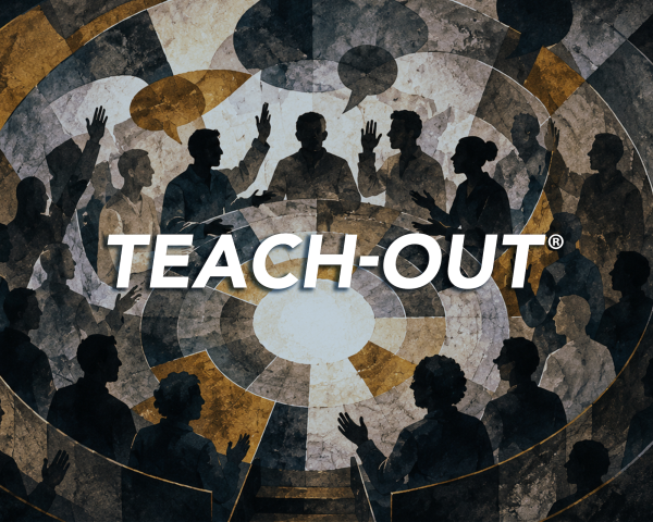 Silhouettes of people in discussion surround bold text reading “TEACH-OUT” on a textured, abstract background.