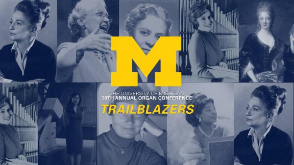 58th Annual Organ Conference: Trailblazers