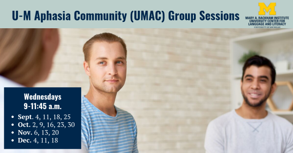 U-M Aphasia Community Meeting Details
