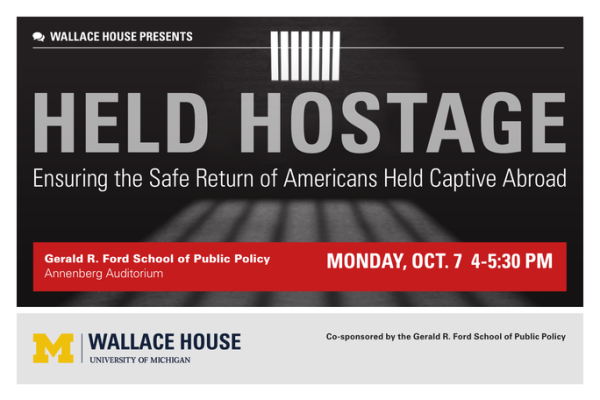 Wallace House Presents “Held Hostage: Ensuring the Safe Return of Americans Held Captive Abroad”