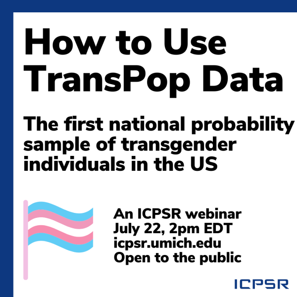 Promotional image for TransPop data webinar from ICPSR featuring transgender flag on white background