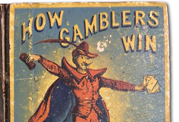 Cover Detail from "How Gamblers Win," an 1868 book available for adoption.