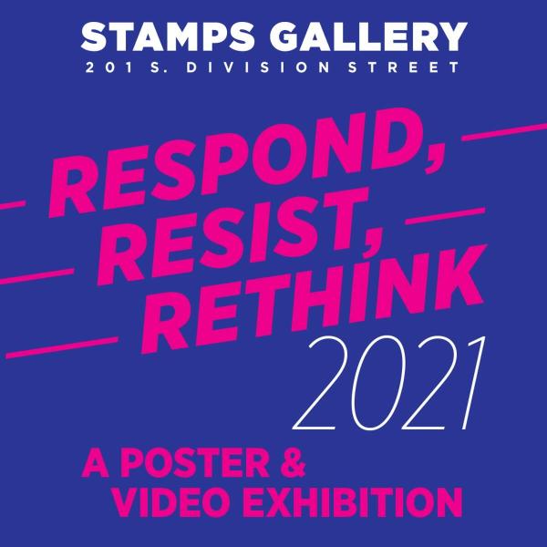 Poster for Respond Resist Rethink 2021: a Poster and Video Exhibition