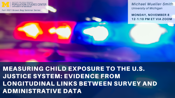 Measuring Child Exposure to the U.S. Justice System (poster)