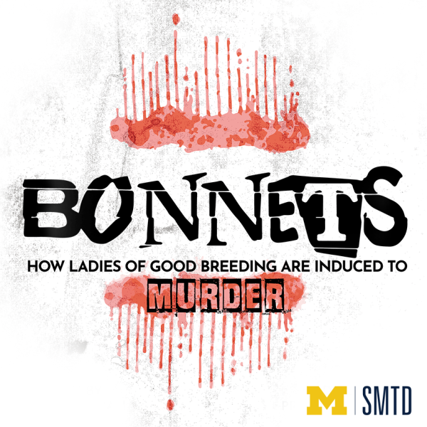 Bonnets: How Ladies of Good Breeding Are Induced to Murder