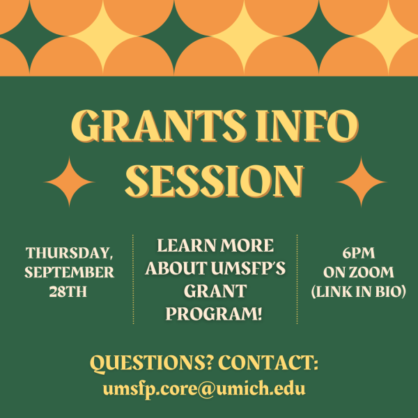 Description of event - "Grants info session" "Thursday, September 28th" "Learn more about UMSFP's grant program" "6pm on zoom"
