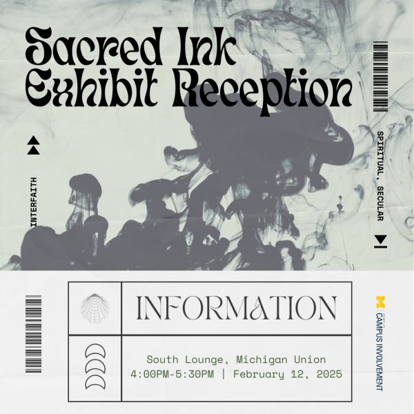A ticket saying the event is on February 12, 2025 from 4pm to 5:30pm in the South Lounge of the Michigan Union. Shows the event name "Sacred Ink Exhibit Reception" with a teal background and black ink spreading into water