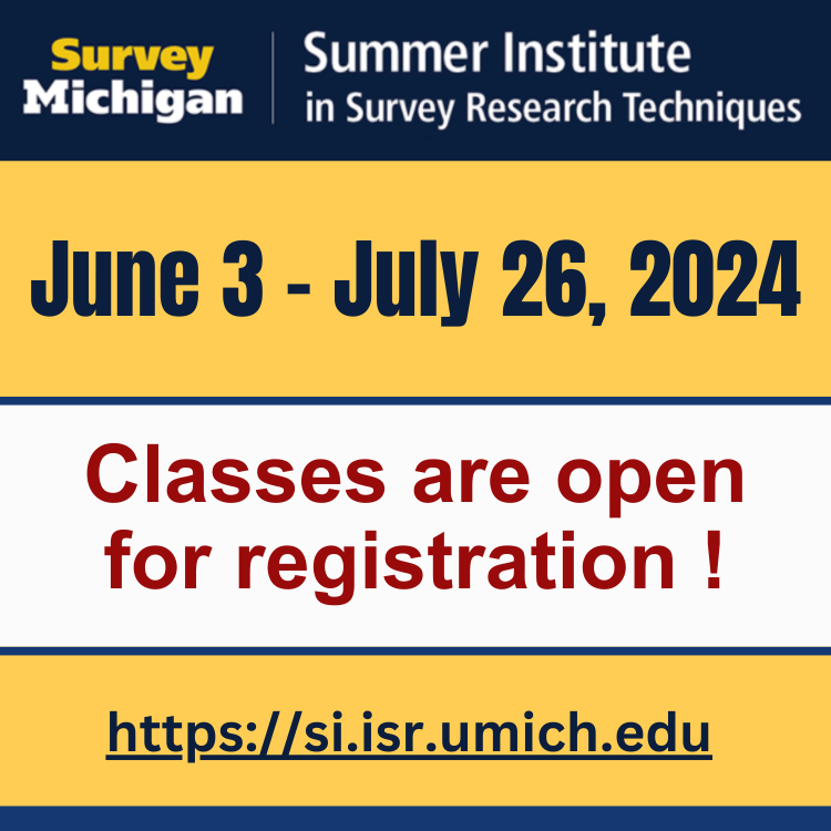 Summer Institute in Survey Research Techniques - Classes - June 3-July 26,  2024 | Happening @ Michigan